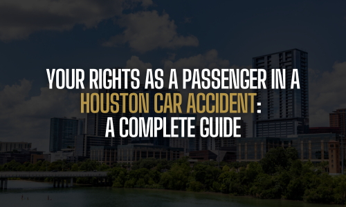 Guide for Houston car accident passengers